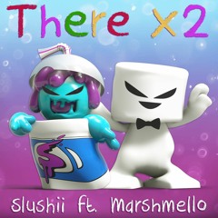 Slushii - There x2 ft. Marshmello (SirMark Remix)
