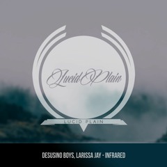 Desusino Boys, Larissa Jay - Infrared