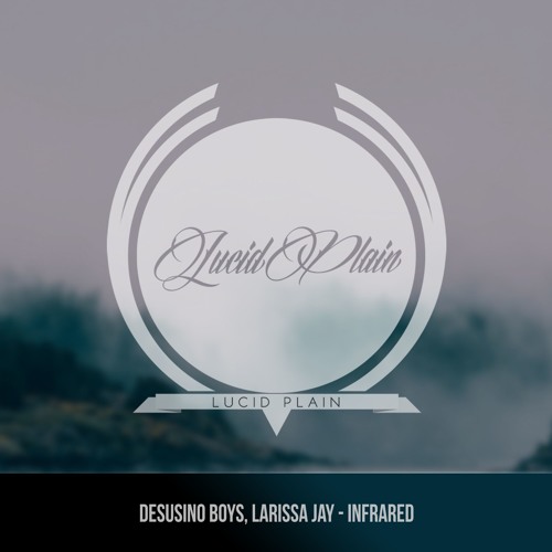 Desusino Boys, Larissa Jay - Infrared