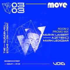 Skream @ The Move - Room 2 Promotional Mix (Aztec x Mark Ledgar x Marv Lambert)