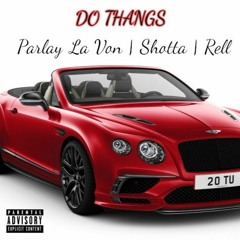 Do Thangs (Prod. by Johnny Bangz)