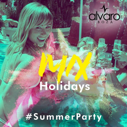Mix Holidays 2018 Summer Party(DURA) Descarga Free- DjAlvaroBoza