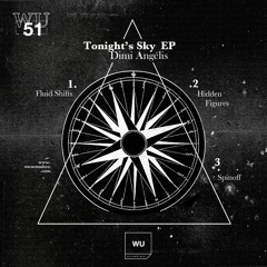 Fluid Shifts - Dimi Angelis - Tonight’s Sky EP - WU51