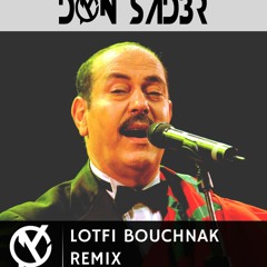 Lotfi Bouchnak Remix (DONSADER)