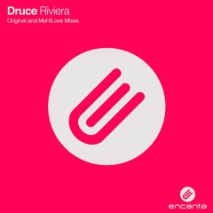 Druce - Riviera (MeHiLove Remix)[OUT NOW]