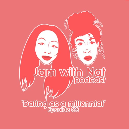 millennial dating podcast