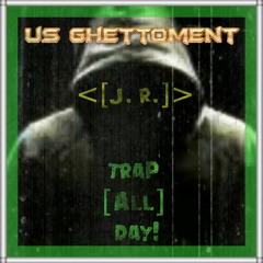 *TRaP ALL DaY * (remix) by aNTHiLL KaTaSTRoPHY  ft. #J. R.