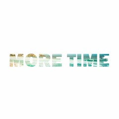 More Time (Prod. Mic-Keys)