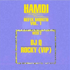 DJ Q - Rocky (Hamdi's VIP Refix) [Free Download]