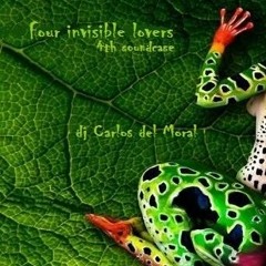 Four Invisible Lovers