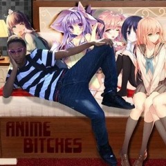 Anime Bitches (Prod. FukP)
