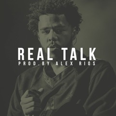 [FREE] "Real Talk" - J.Cole Type Beat [Prod. Alex Rios]