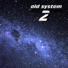 Old System Part II