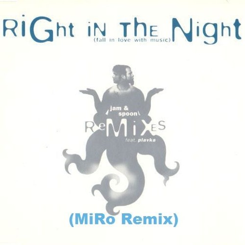 Jam & Spoon Vs. 2NICA - Right In The Night (Alpha Dogg BG Remix)[Extended Version]