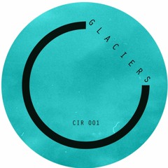Citty - Glaciers [ CIR001 ]