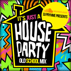 Its A House Party (Old School Mix)