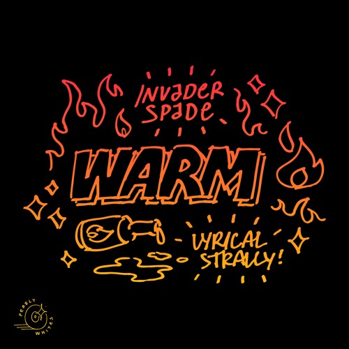 Invader Spade - Warm ft. Lyrical Strally