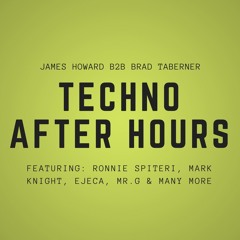 TECHNO AFTER HOURS - JAMES HOWARD B2B BRAD TABERNER