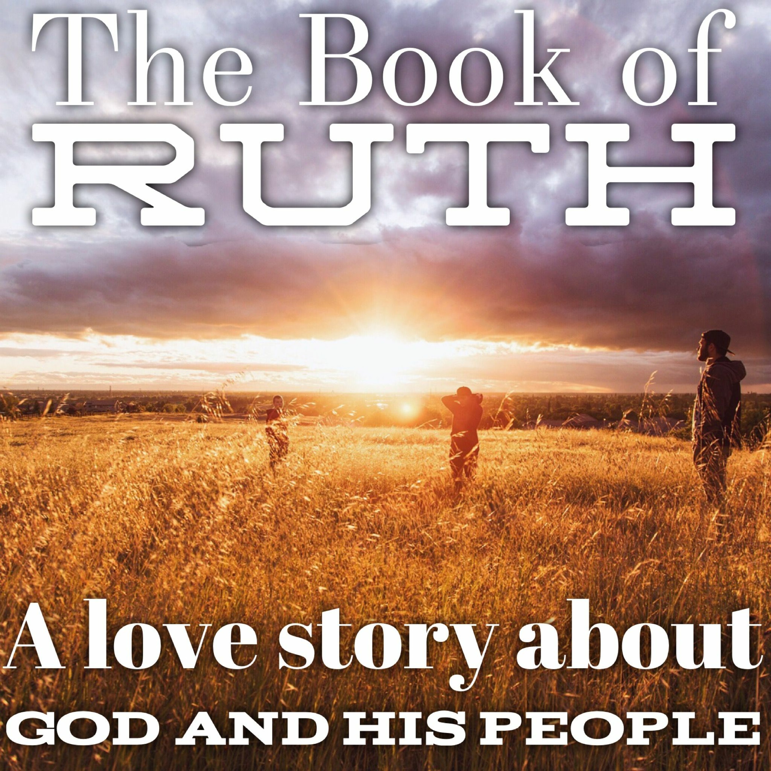 2/4/18 AM - The Book of Ruth: A love story about God & His people episode artwork