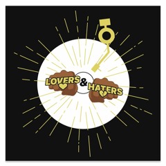 Parabellum Raps & NotNxrmal - Lovers & Haters (co-starring Lee Anderson & BeatsAvervge)