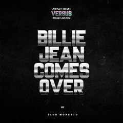 Britney Spears vs. Michael Jackson - Billie Jean Comes Over (Igor Moretto Mashup)
