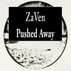 Pushed Away (Original Mix)[Magnetic Music Records]