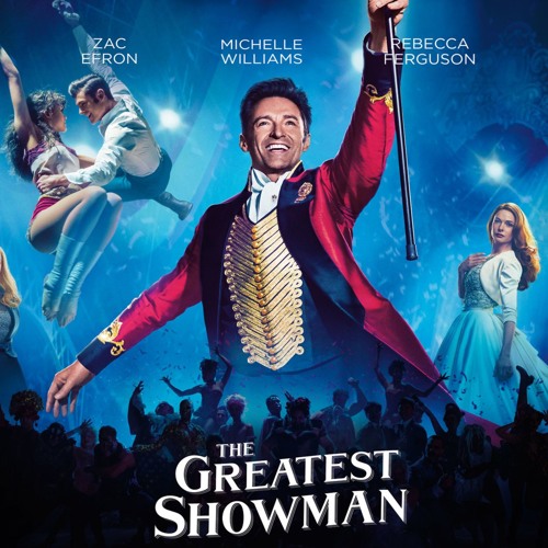 The Greatest Showman FULL Soundtrack - Original OST [High Quality Audio]