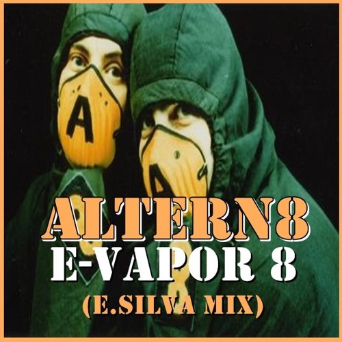 Altern 8 - E - Vapor 8 (E.Silva Rádio Mix 2k18)