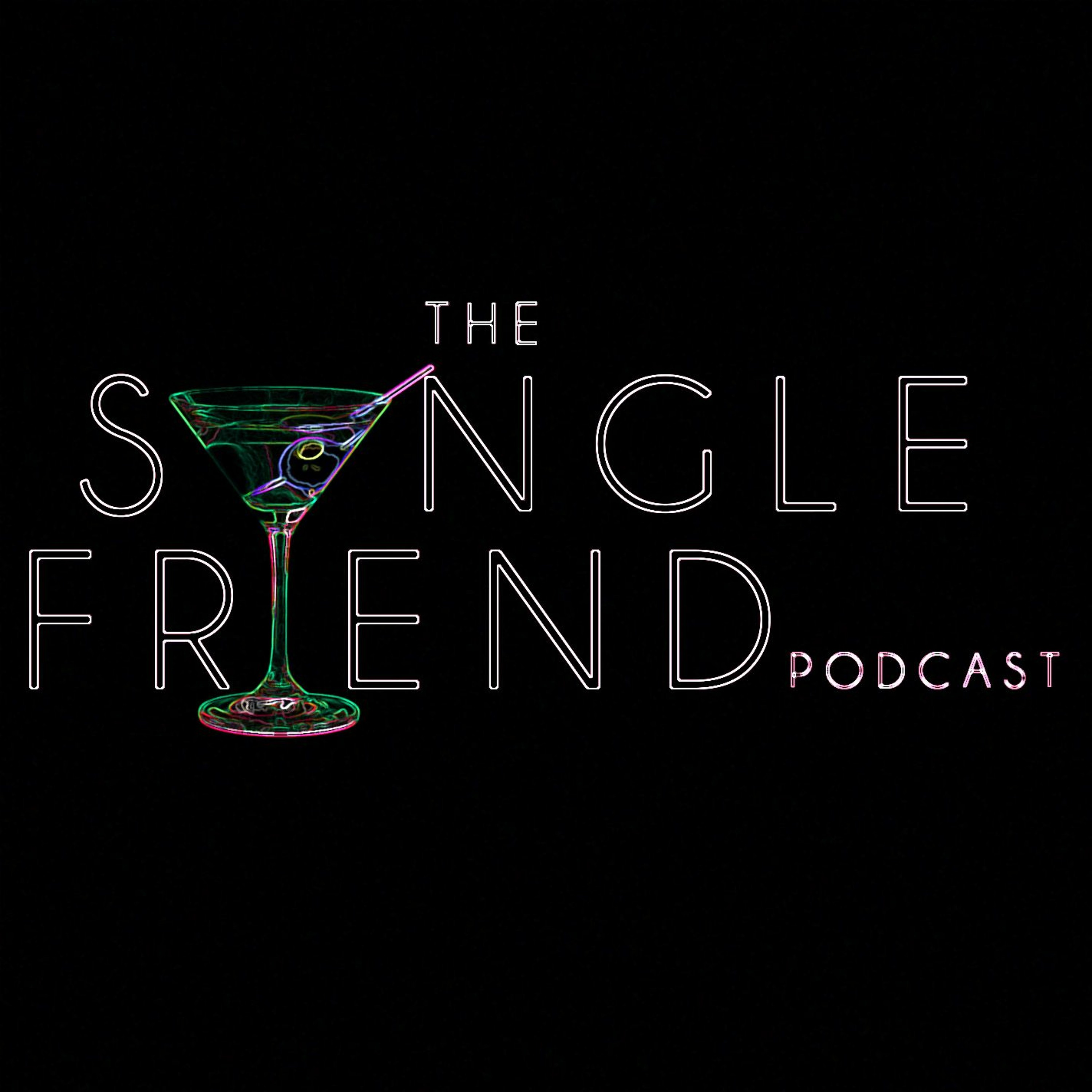 Single & Singing To Your Girlfriend - Ft. Craigy F. episode artwork