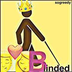 Sogreedy-Blinded