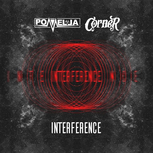 Pomella & Corner - Interference (Original Mix) Click "Buy" To Download
