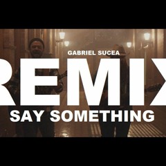 Justin Timberlake - Say Something Ft. Chris Stapleton (Gabriel Sucea Remix) Best Dance Music 2018