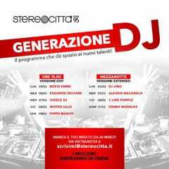 Generazione DJ - Live EP 24 / Part 1 ( Radio Stereocittà IT 95 FM)