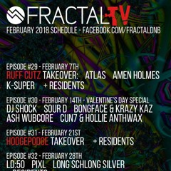 K Super - Fractal TV Episode 29 - Ruff Cutz Takeover | Feb 2018