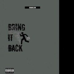Quamillion - Bring It Back