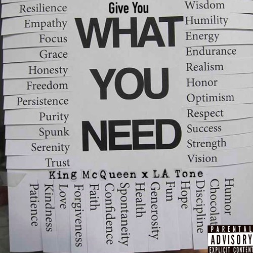 Give You What You Need (Ft. L A Tone)