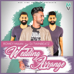 Wedding Arrange - Romey Maan (Feat. DJ Twinbeatz)