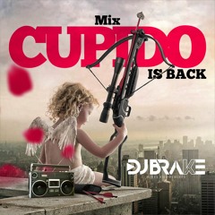 Mix Cupido is Back 2018 By Dj Brake