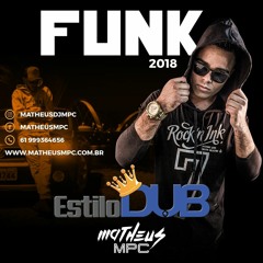 FUNK ESTILO DUB 2018