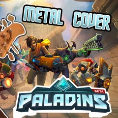 Paladins: Champions of the Realm -  Intro Theme OST Metal Cover