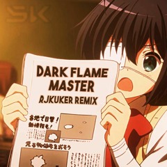 5KiLOBYTE & Rektzhe - Dark Flame Master [RJKUKER REMIX]