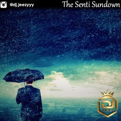 Dj Jeezy | The Senti Sundown Episode 1