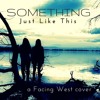 Facing West Music - Something Just Like This (Mazek Remix)