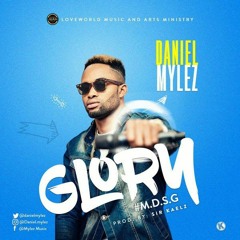 Glory - Daniel Mylez