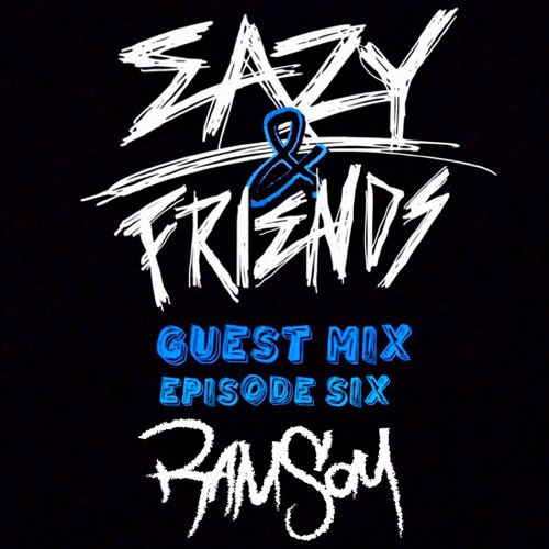 Ramsay - Eazy & Friends Radio Episode 6