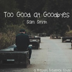 Too Good At Goodbyes - Sam Smith