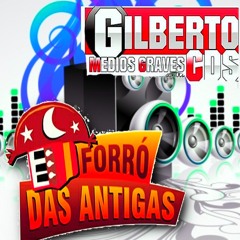 05-As top -Forró das antigas-GilbertoCdsMédioGrave