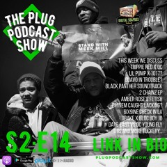 Plug Podcast - Season 2 - Episode 14