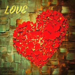 LOVE (Chopped & Screwed)| Curated by Jasper Redd