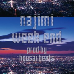 Weekend / NAJIMI (Prod by 法斎Beats)